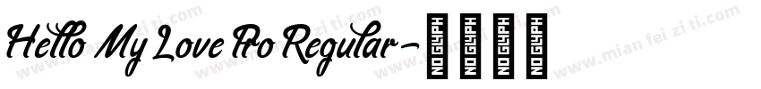 Hello My Love Pro Regular字体转换